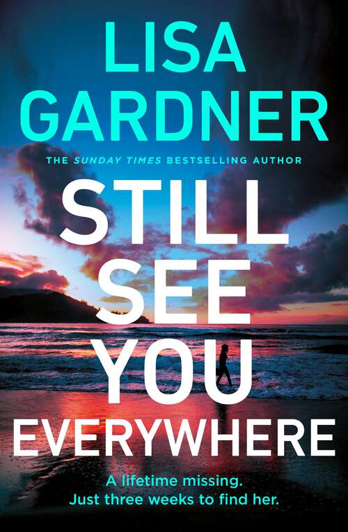 Book cover of Still See You Everywhere: the brand new gripping crime thriller from the Sunday Times bestselling author