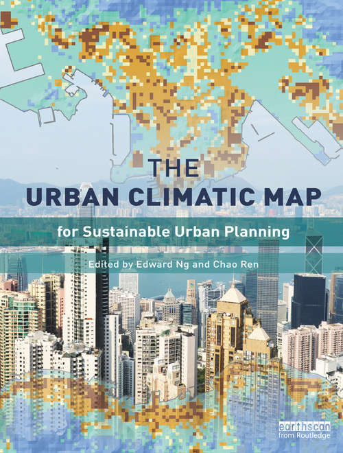 Book cover of The Urban Climatic Map: A Methodology for Sustainable Urban Planning