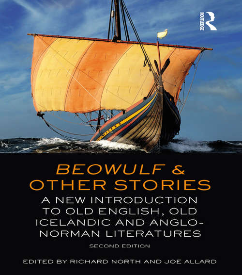 Book cover of Beowulf and Other Stories: A New Introduction to Old English, Old Icelandic and Anglo-Norman Literatures