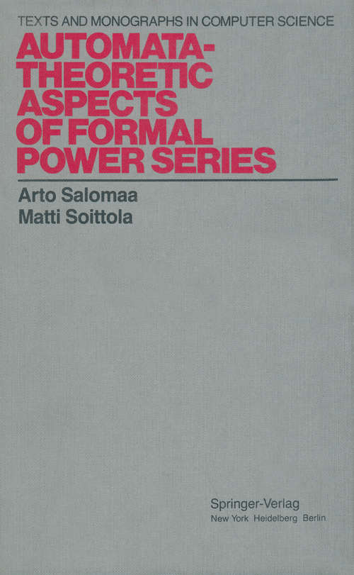 Book cover of Automata-Theoretic Aspects of Formal Power Series (1978) (Monographs in Computer Science)