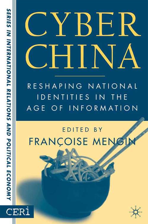 Book cover of Cyber China: Reshaping National Identities in the Age of Information (2004) (CERI Series in International Relations and Political Economy)