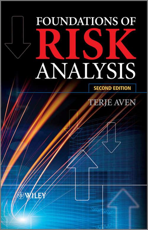 Book cover of Foundations of Risk Analysis: A Knowledge And Decision-oriented Perspective (2)