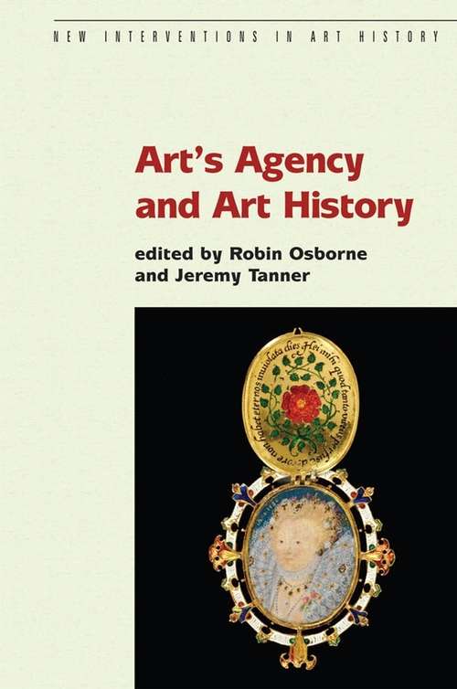 Book cover of Art's Agency and Art History (New Interventions in Art History)