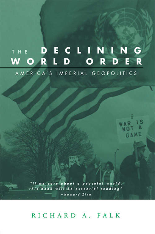 Book cover of The Declining World Order: America's Imperial Geopolitics