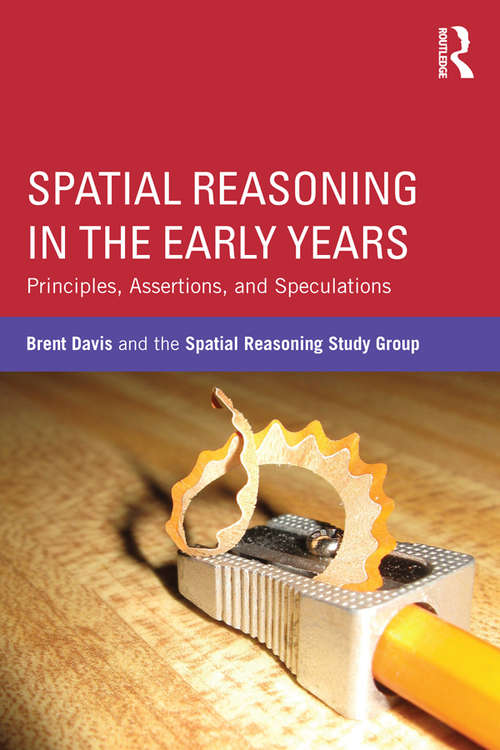 Book cover of Spatial Reasoning in the Early Years: Principles, Assertions, and Speculations