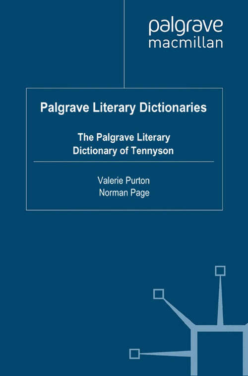 Book cover of The Palgrave Literary Dictionary of Tennyson (2010) (Palgrave Literary Dictionaries)