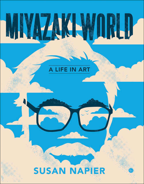 Book cover of Miyazakiworld: A Life in Art