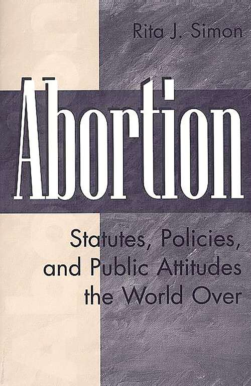 Book cover of Abortion: Statutes, Policies, and Public Attitudes the World Over