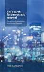 Book cover of The search for democratic renewal: The politics of consultation in Britain and Australia (PDF)