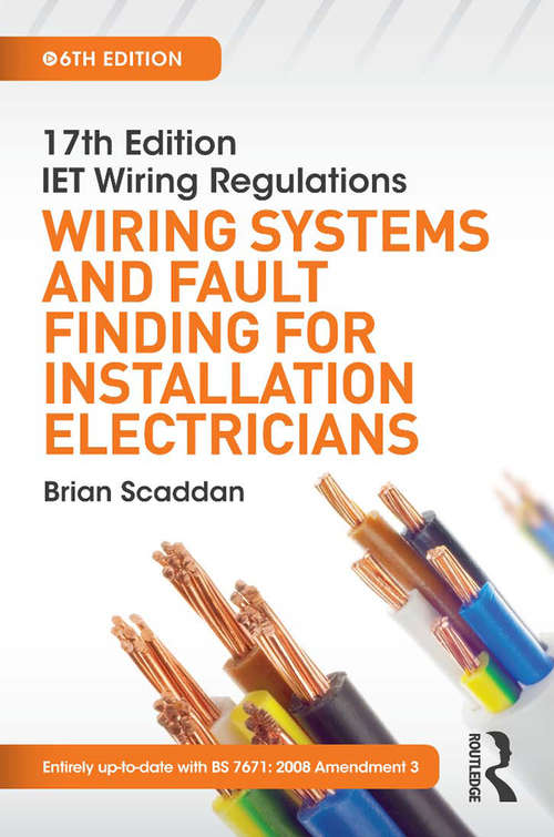Book cover of 17th Edition IET Wiring Regulations: Wiring Systems and Fault Finding for Installation Electricians, 6th ed