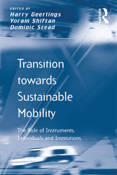 Book cover of Transition towards Sustainable Mobility: The Role of Instruments, Individuals and Institutions
