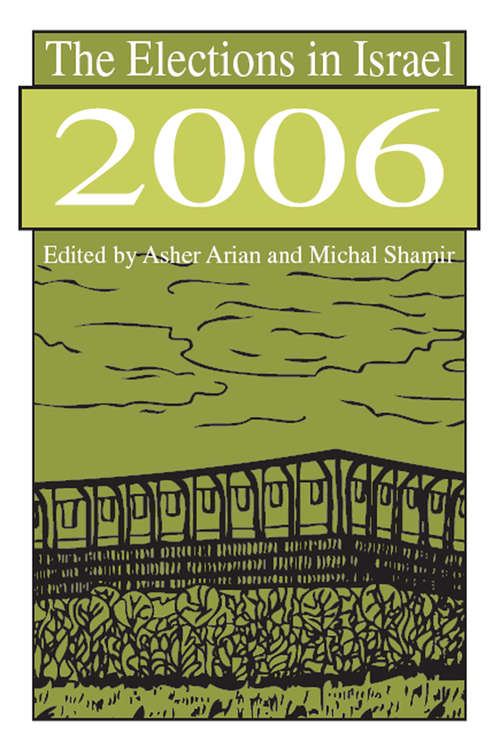 Book cover of The Elections in Israel 2006