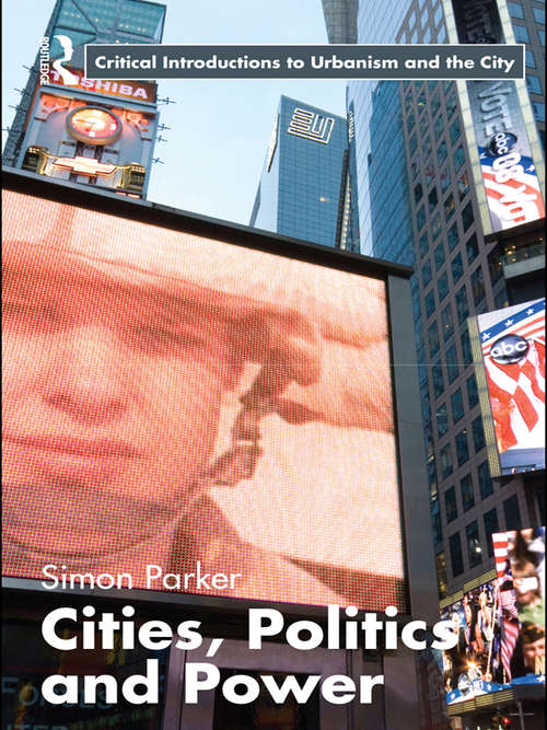Book cover of Cities, Politics & Power