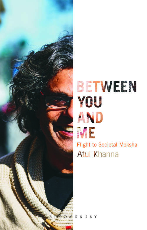 Book cover of Between You and Me: Flight to Societal Moksha