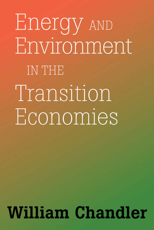 Book cover of Energy And Environment In The Transition Economies: Between Cold War And Global Warming