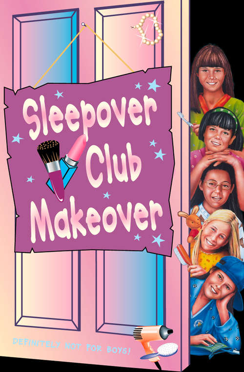 Book cover of Sleepover Club Makeover (ePub edition) (The Sleepover Club #52)