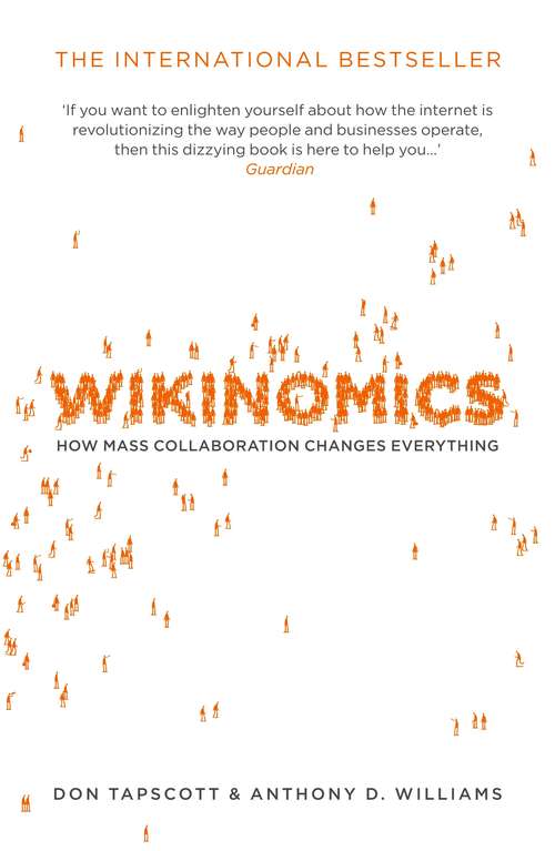 Book cover of Wikinomics: How Mass Collaboration Changes Everything (Main)