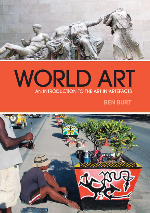 Book cover of World Art: An Introduction to the Art in Artefacts