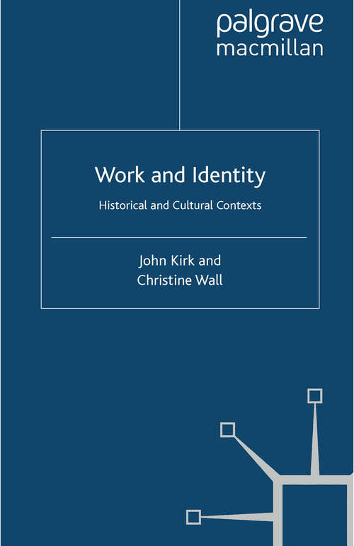 Book cover of Work and Identity: Historical and Cultural Contexts (2011) (Identity Studies in the Social Sciences)