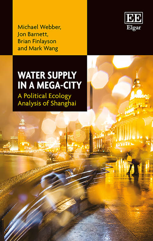Book cover of Water Supply in a Mega-City: A Political Ecology Analysis of Shanghai