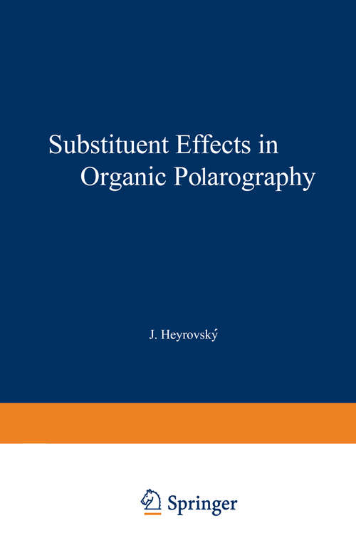 Book cover of Substituent Effects in Organic Polarography (1967)