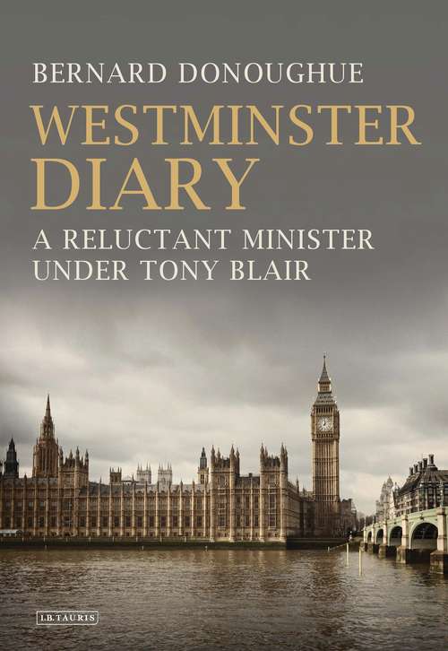 Book cover of Westminster Diary: A Reluctant Minister under Tony Blair