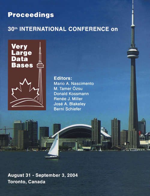 Book cover of Proceedings 2004 VLDB Conference: The 30th International Conference on Very Large Databases (VLDB)