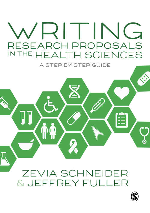 Book cover of Writing Research Proposals in the Health Sciences: A Step-by-step Guide
