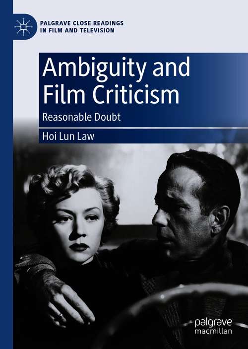 Book cover of Ambiguity and Film Criticism: Reasonable Doubt (1st ed. 2021) (Palgrave Close Readings in Film and Television)