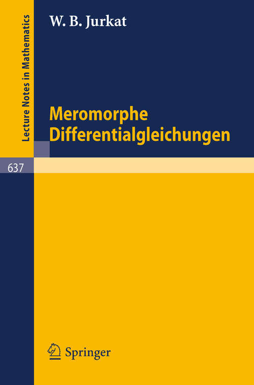 Book cover of Meromorphe Differentialgleichungen (1978) (Lecture Notes in Mathematics #637)