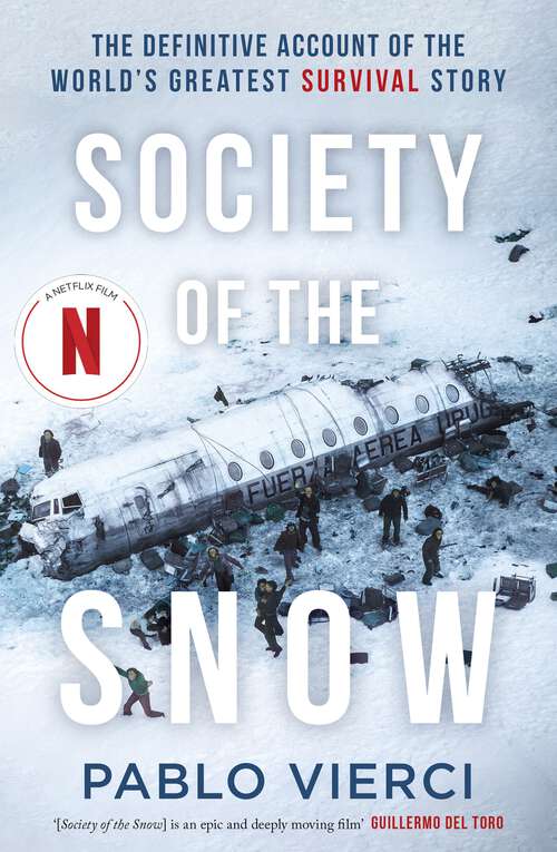 Book cover of Society of the Snow: The Definitive Account of the World’s Greatest Survival Story
