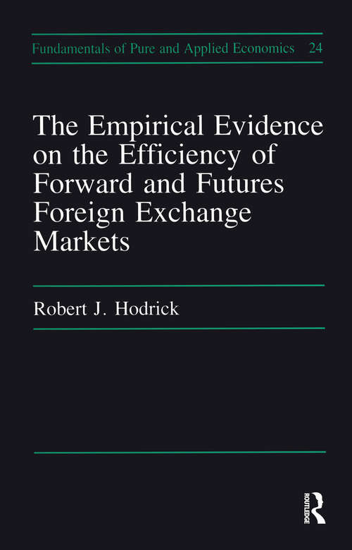 Book cover of Empirical Evidence on the Efficiency of Forward and Futures Foreign Exchange Markets (Fundamentals Of Pure And Applied Economics Ser.)