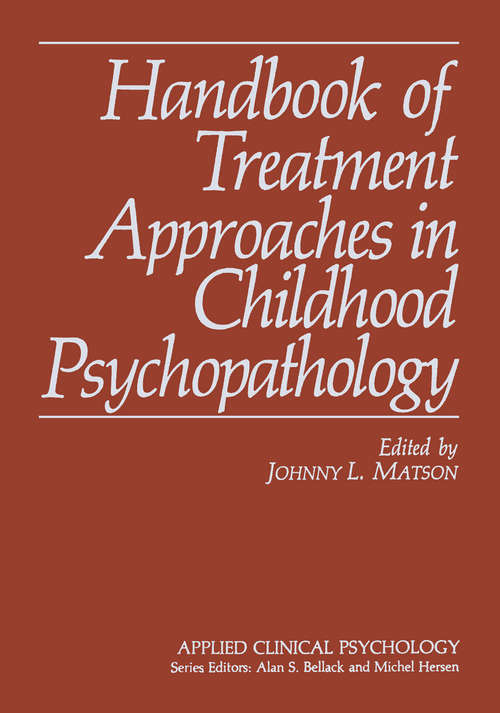 Book cover of Handbook of Treatment Approaches in Childhood Psychopathology (1988) (Nato Science Series B:)