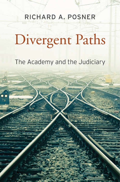 Book cover of Divergent Paths: The Academy and the Judiciary