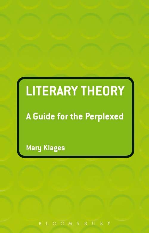 Book cover of Literary Theory: A Guide for the Perplexed (Guides for the Perplexed #160)