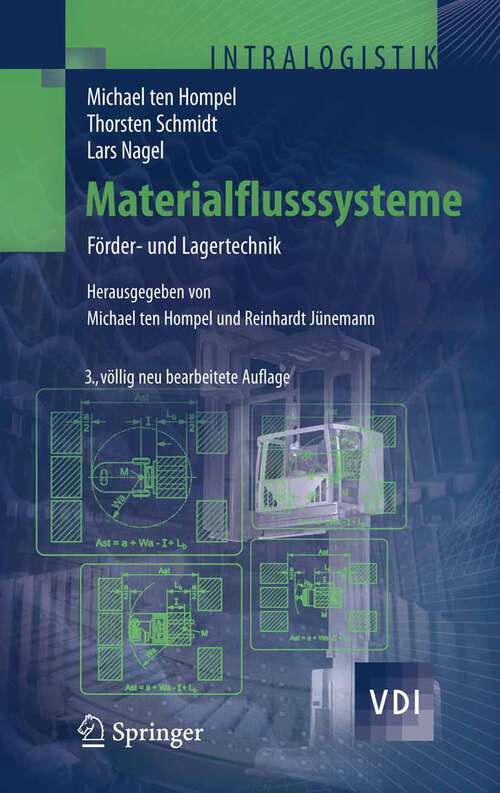 Book cover of Materialflusssysteme: Förder- und Lagertechnik (3., völlig neu bearb. Aufl. 2007) (VDI-Buch)