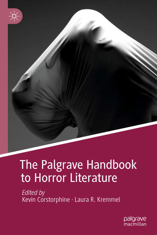 Book cover of The Palgrave Handbook to Horror Literature (1st ed. 2018)