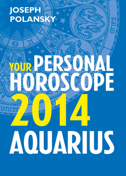 Book cover of Aquarius 2014: Your Personal Horoscope (ePub edition)