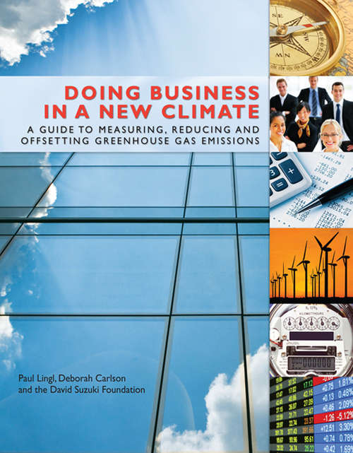 Book cover of Doing Business in a New Climate: A Guide to Measuring, Reducing and Offsetting Greenhouse Gas Emissions
