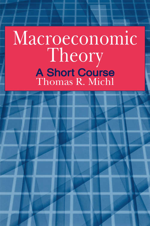 Book cover of Macroeconomic Theory: A Short Course