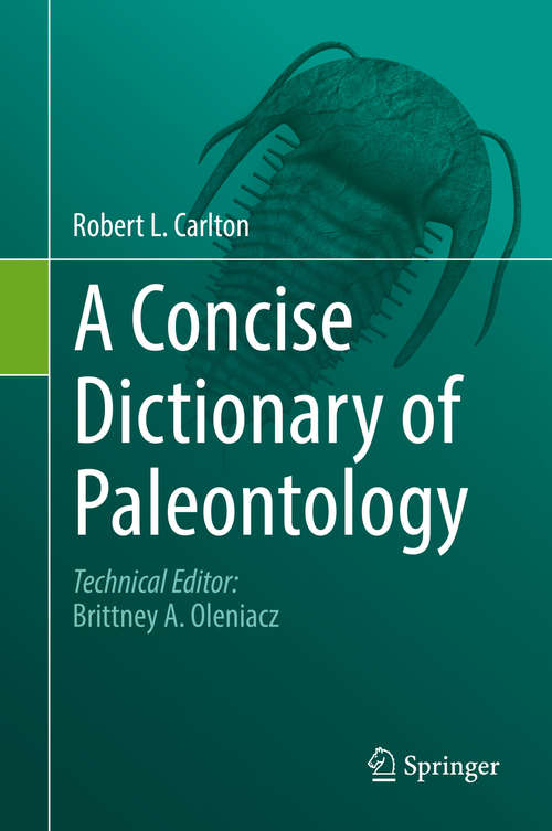 Book cover of A Concise Dictionary of Paleontology (1st ed. 2018)