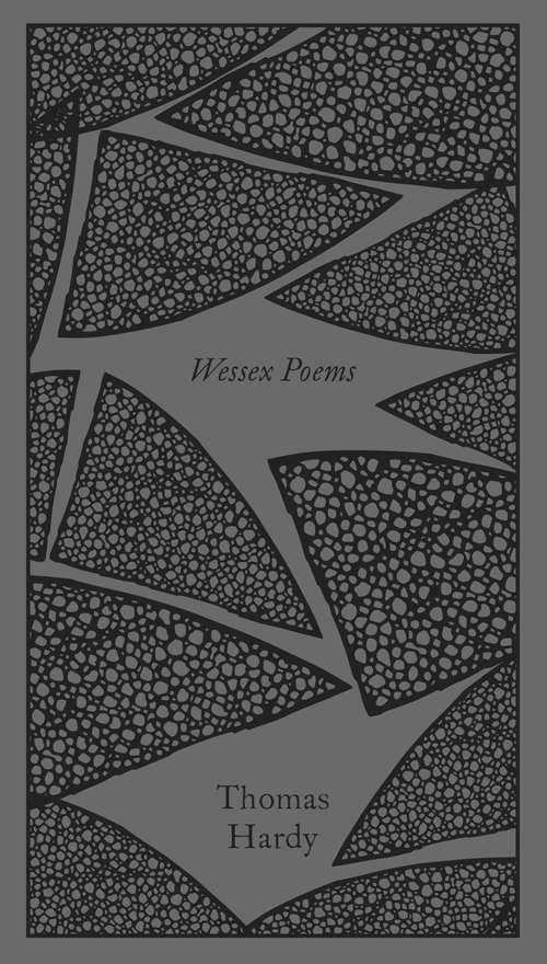 Book cover of Wessex Poems and Other Verses (Penguin Clothbound Poetry)