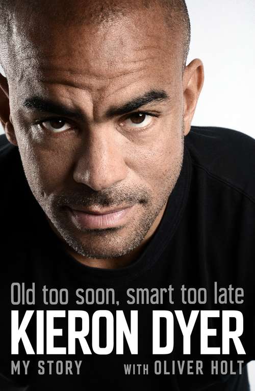 Book cover of Old Too Soon, Smart Too Late: My Story