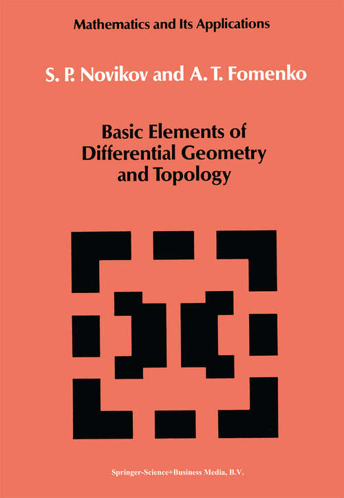 Book cover of Basic Elements of Differential Geometry and Topology (1990) (Mathematics and its Applications #60)