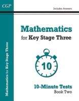Book cover of CGP Mathematics for Key Stage 3: 10-Minute Tests, Book 2 (PDF)