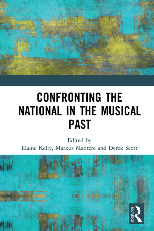 Book cover of Confronting the National in the Musical Past