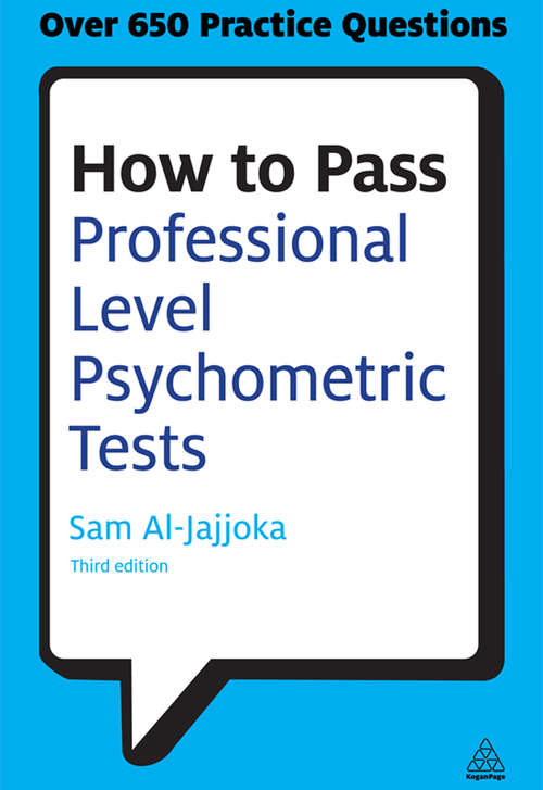 Book cover of How to Pass Professional Level Psychometric Tests: Challenging Practice Questions for Graduate and Professional Recruitment (3) (Testing Series)