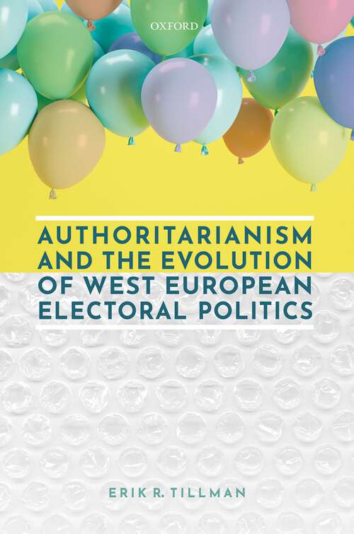 Book cover of Authoritarianism and the Evolution of West European Electoral Politics