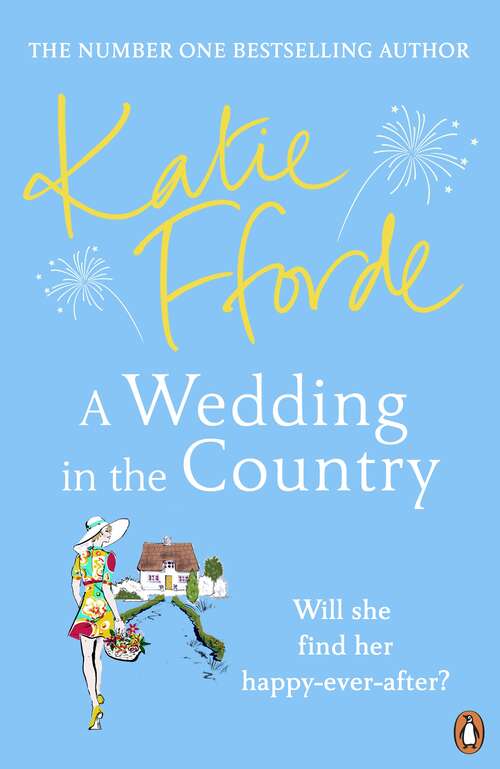 Book cover of A Wedding in the Country: From the #1 bestselling author of uplifting feel-good fiction