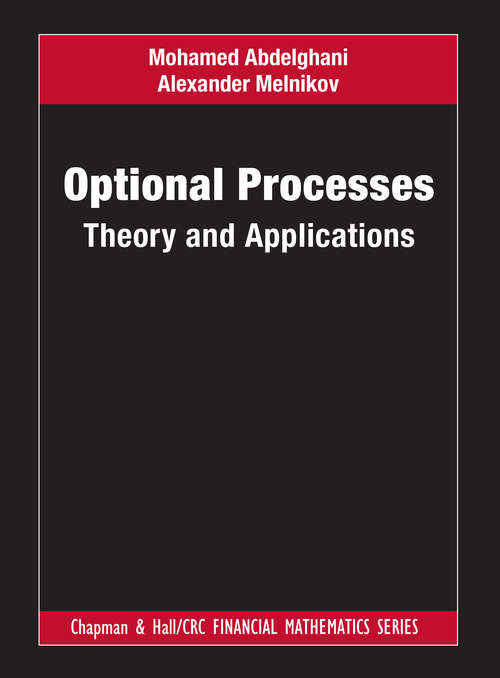 Book cover of Optional Processes: Theory and Applications (Chapman and Hall/CRC Financial Mathematics Series)
